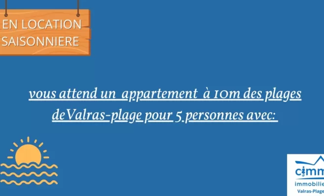 LOCATION SAISONNIERE - APPARTEMENT EN BORD DE PLAGE, Valras, Cimm Immobilier